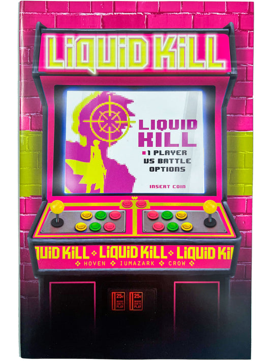 Liquid Kill #1 Arcade Player Edition Whatnot Exclusive Variant by Javan Jordan